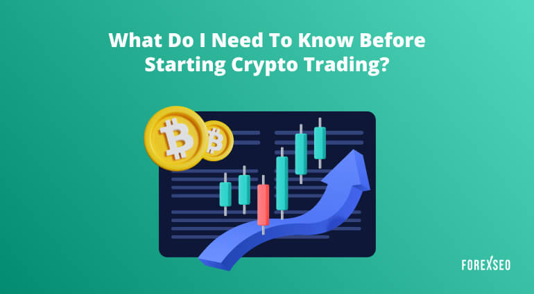 What Do I Need to Know Before Starting Crypto Trading?